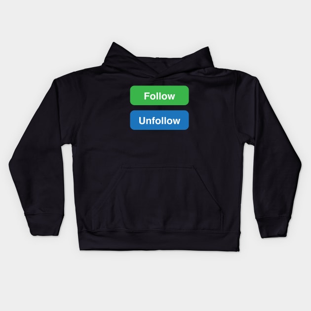 FOLLOW Kids Hoodie by theofficialdb